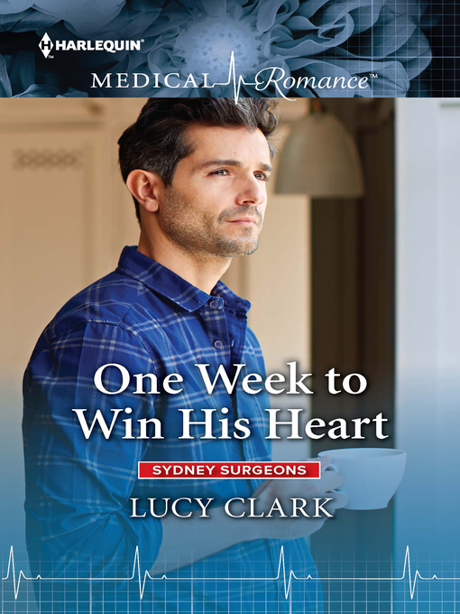 Title details for One Week to Win His Heart by Lucy Clark - Available
